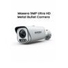 Maxera 5MP Ultra HD Metal Bullet Camera